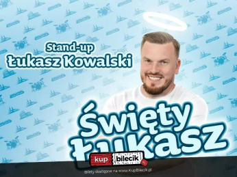 Szczytno Wydarzenie Stand-up Szczytno | Łukasz Kowalski - Święty Łukasz | 6.12.12.24, g. 19:00